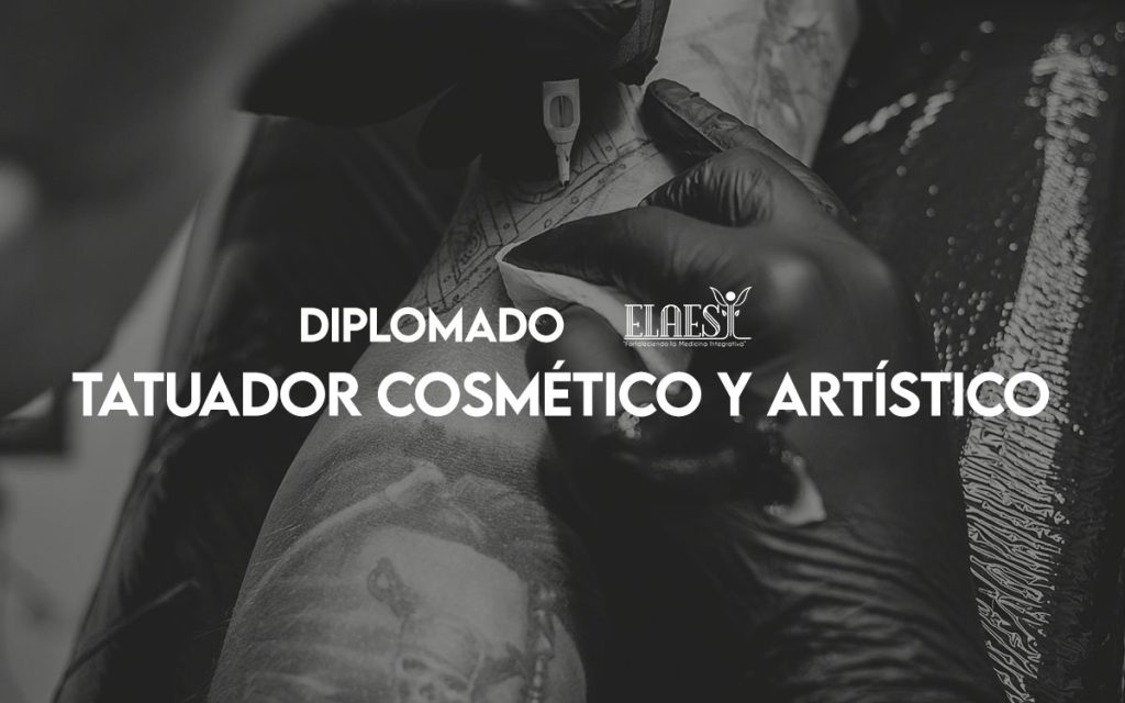 ELAESI Sonora Diplomado Tatuador Cosmético y Artístico